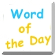 Word of the Day